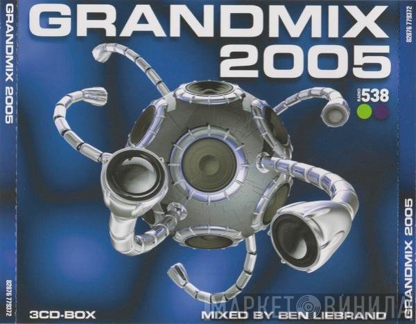Ben Liebrand  - Grandmix 2005