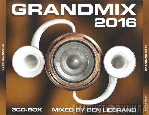 Ben Liebrand  - Grandmix 2016