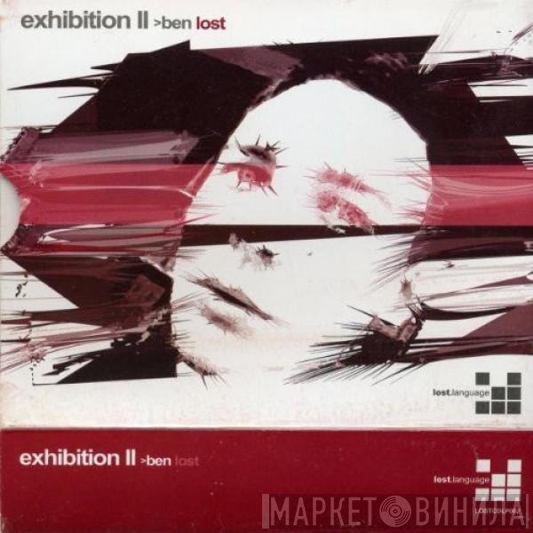 Ben Lost  - Exhibition II