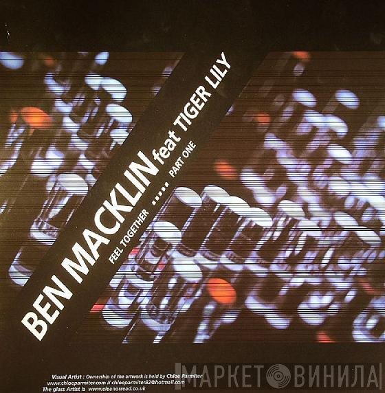Ben Macklin Feat Tiger Lily  - Feel Together (Part One)
