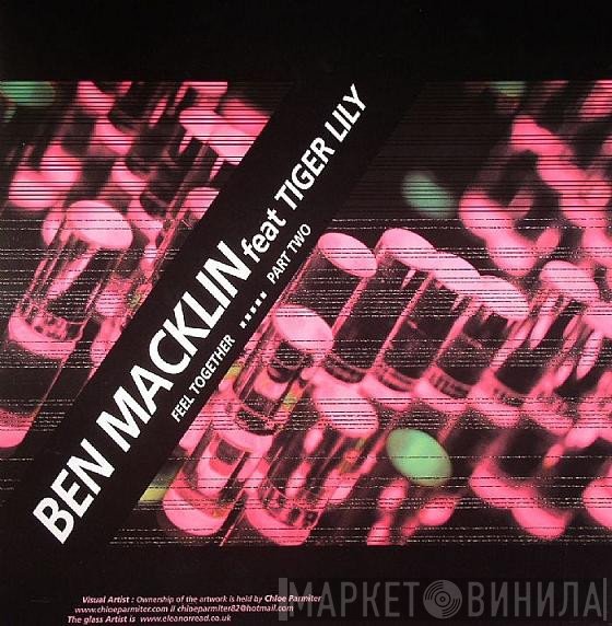 Ben Macklin Feat Tiger Lily  - Feel Together (Part Two)