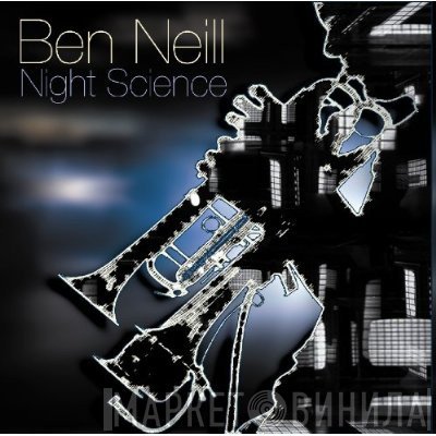 Ben Neill  - Night Science