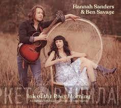 Ben Savage , Hannah Sanders  - Ink Of The Rosy Morning