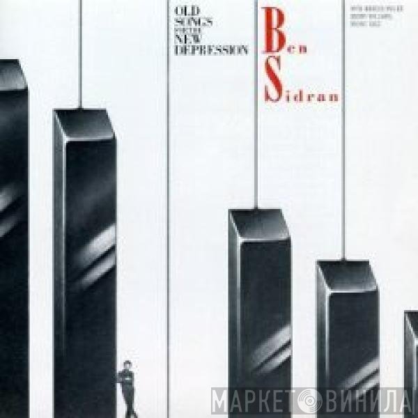 Ben Sidran - Old Songs For The New Depression