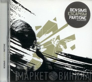 Ben Sims  - Escapism Part/One