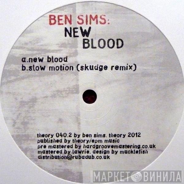 Ben Sims  - New Blood