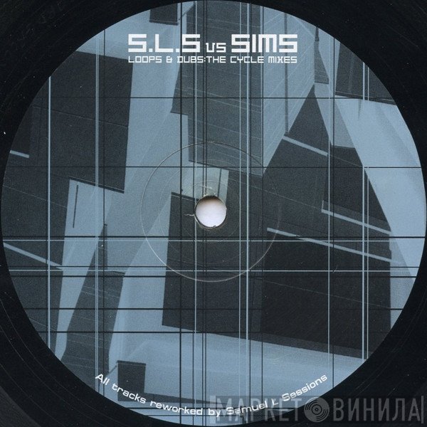 Ben Sims, Samuel L Session - Loops & Dubs: The Cycle Mixes