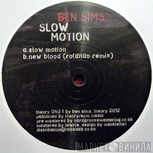 Ben Sims  - Slow Motion