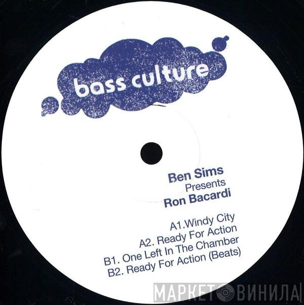 Ben Sims presents Ron Bacardi   - Windy City