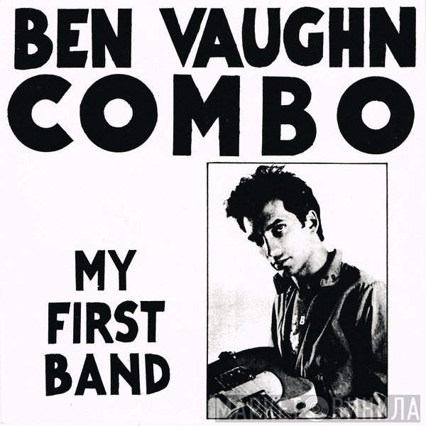 Ben Vaughn Combo - My First Band