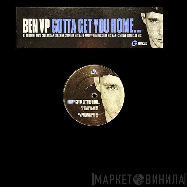 Ben Volpeliere-Pierrot - Gotta Get You Home - Remixes By Sunshine State & E-Smoove