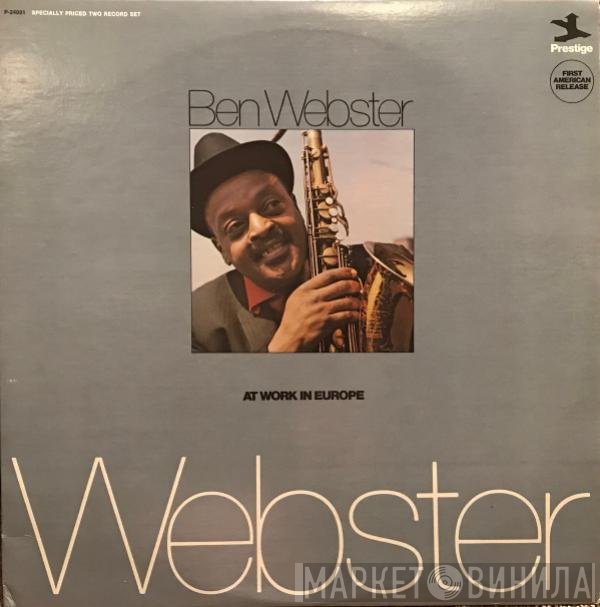 Ben Webster  - At Work In Europe