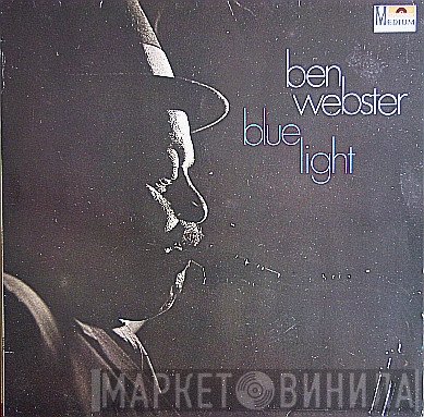 Ben Webster  - Blue Light