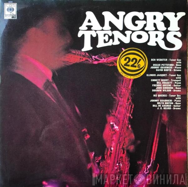 Ben Webster, Illinois Jacquet, Ike Quebec  - Angry Tenors