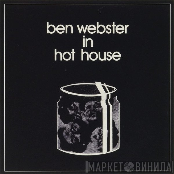 Ben Webster  - In Hot House