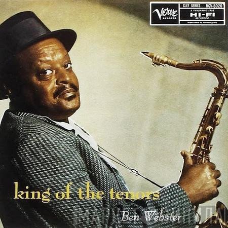 Ben Webster - King Of The Tenors