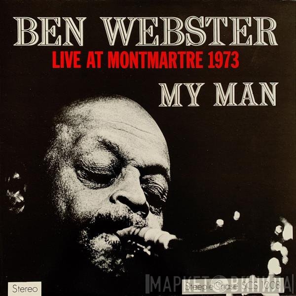 Ben Webster - My Man - Live At Montmartre 1973