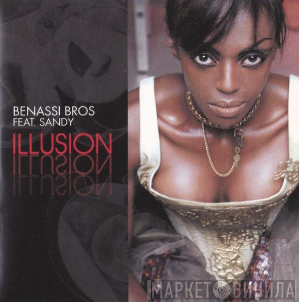 Benassi Bros. Feat. Sandy  - Illusion
