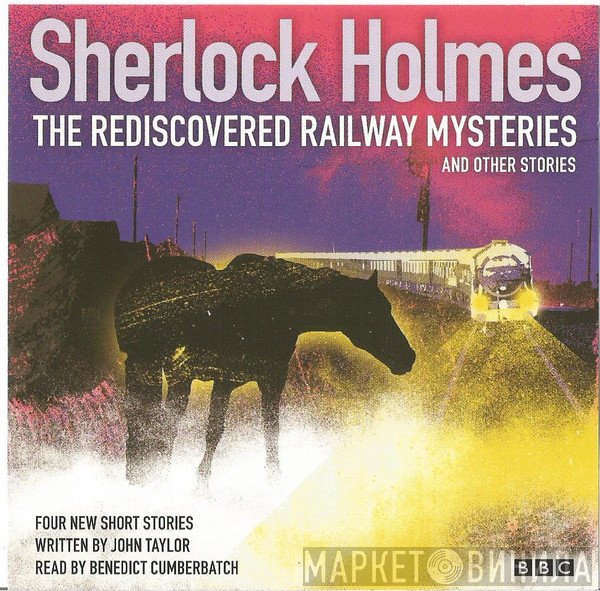 Benedict Cumberbatch - Sherlock Holmes The Rediscovered Railway Mysteries