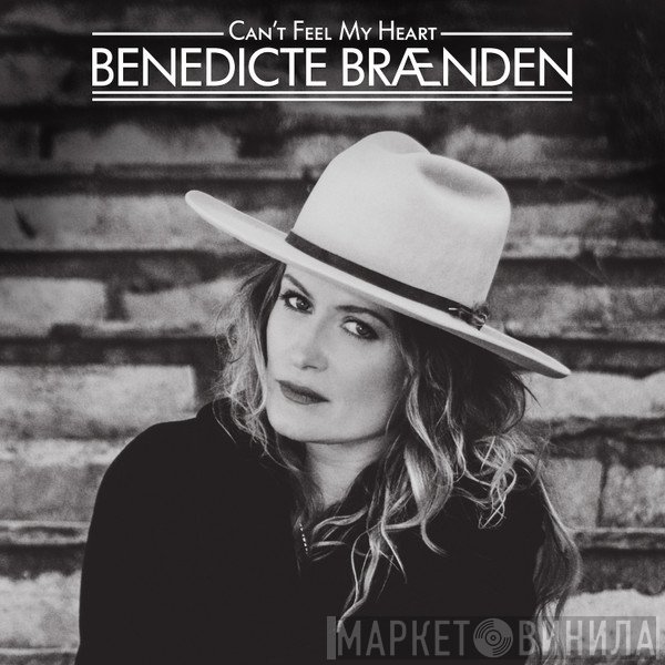 Benedicte Brænden - Can’t Feel My Heart