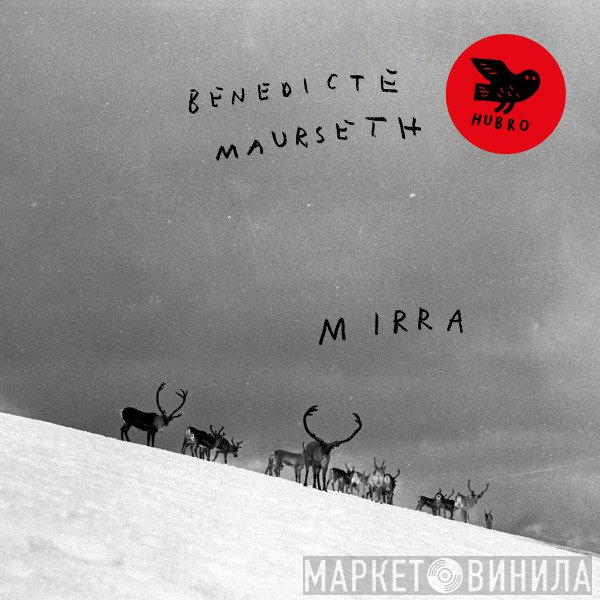 Benedicte Maurseth - Mirra