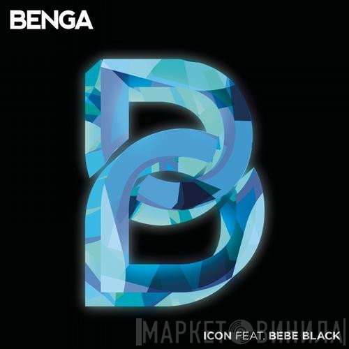 Benga Feat. Bebe Black  - Icon