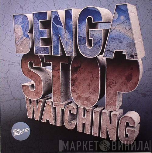 Benga  - Stop Watching