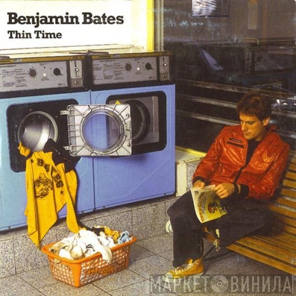 Benjamin Bates  - Thin Time