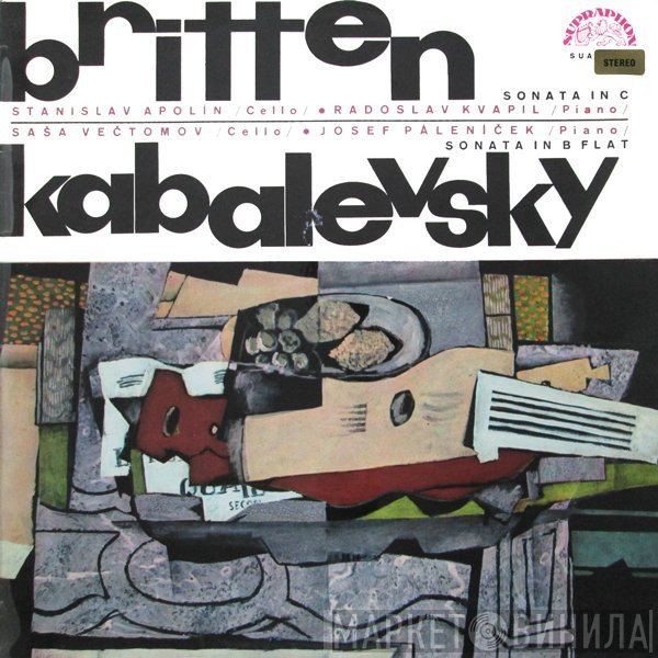 Benjamin Britten, Dmitry Kabalevsky, Saša Večtomov, Stanislav Apolín, Radoslav Kvapil, Josef Páleníček - Sonata In C / Sonata In B Flat