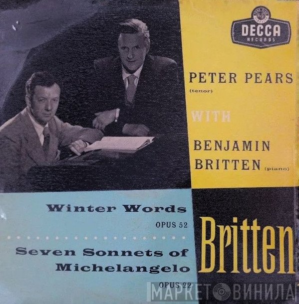 Benjamin Britten, Peter Pears - Winter Words / Seven Sonnets Of Michelangelo