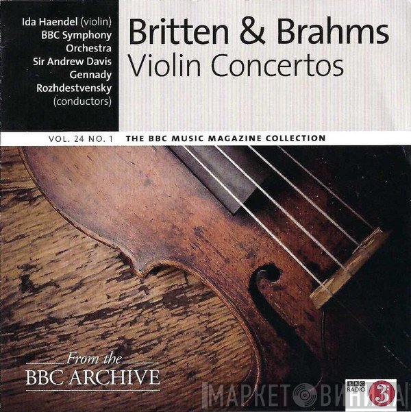 Benjamin Britten & Johannes Brahms ; Ida Haendel, BBC Symphony Orchestra, Andrew Davis, Gennadi Rozhdestvensky  - Violin Concertos