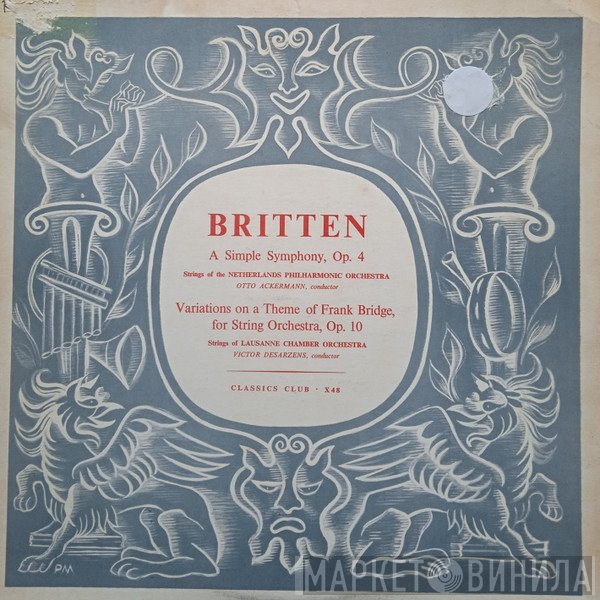 Benjamin Britten - A Simple Symphony, Op.4 / Variations on a Theme Of Frank Bridge, Op.10