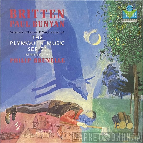 Benjamin Britten, Philip Brunelle, The Plymouth Music Series - Paul Bunyan