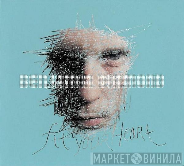 Benjamin Diamond  - Fit Your Heart