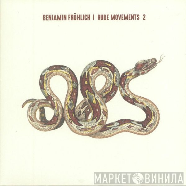 Benjamin Fröhlich  - Rude Movements 2