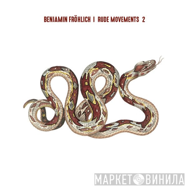 Benjamin Fröhlich  - Rude Movements 2
