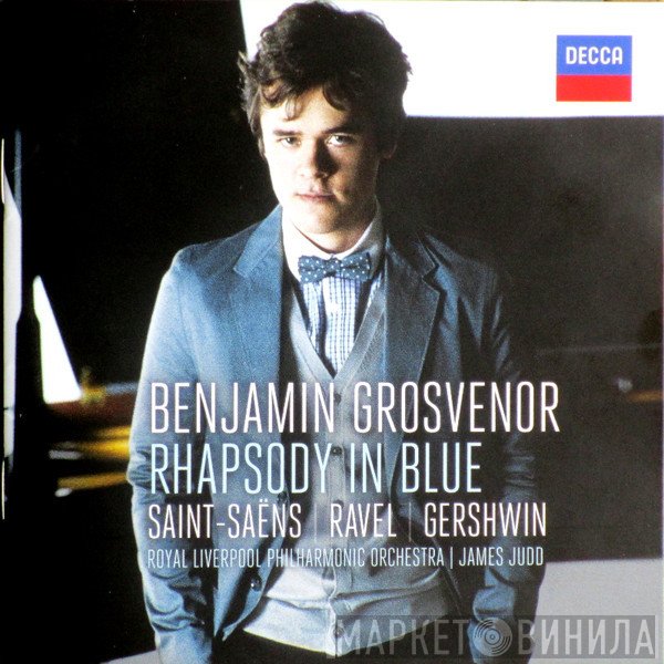 Benjamin Grosvenor - Rhapsody In Blue