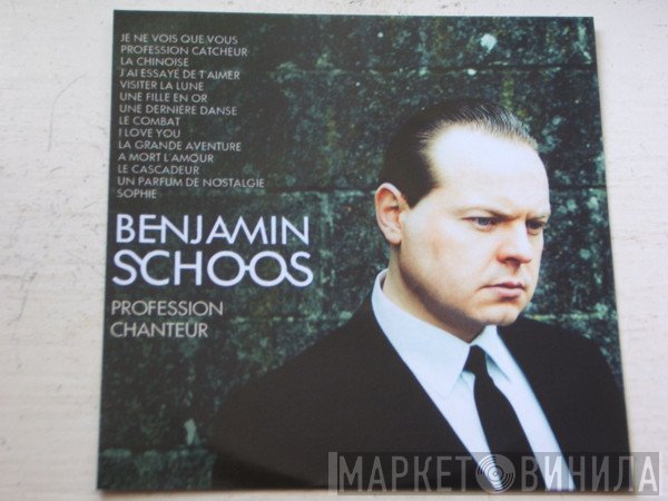 Benjamin Schoos - Profession Chanteur