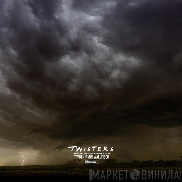 Benjamin Wallfisch - Twisters (Original Motion Picture Score)