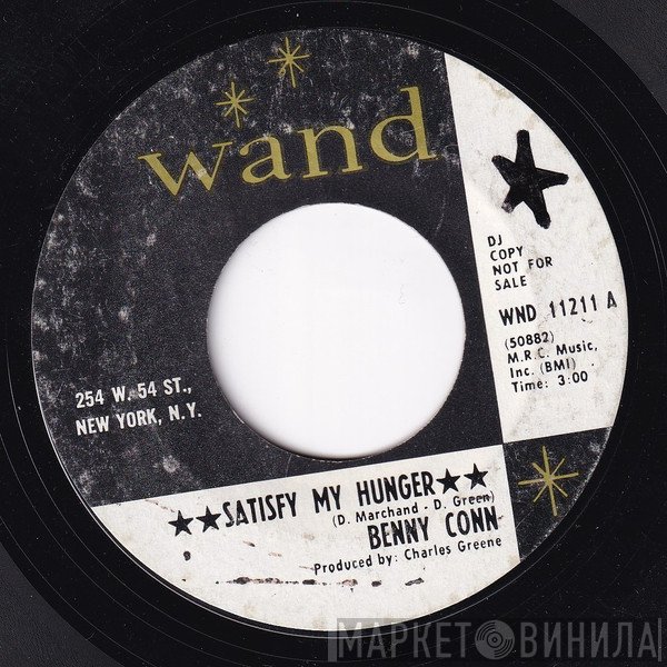 Bennie Conn - Satisfy My Hunger / I Just Wanna Come In Outta The Rain