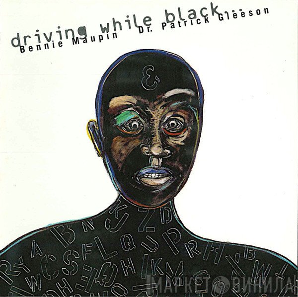 Bennie Maupin, Patrick Gleeson - Driving While Black...