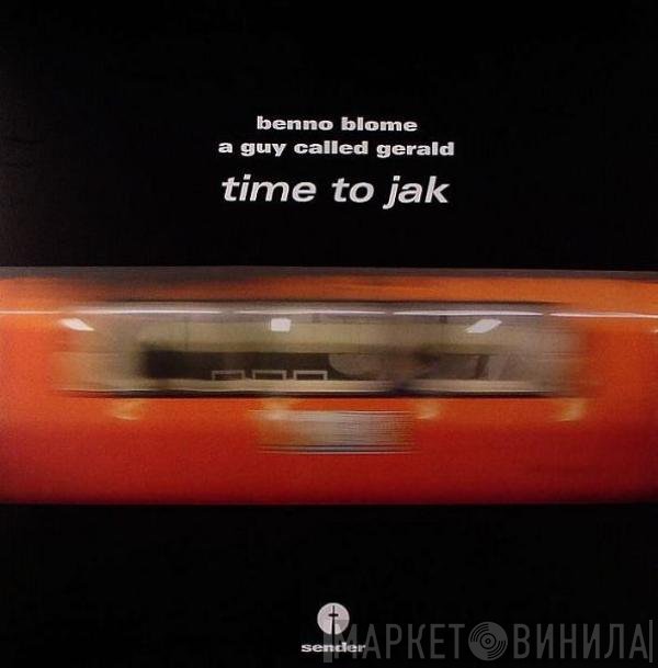 Benno Blome / A Guy Called Gerald  - Time To Jak