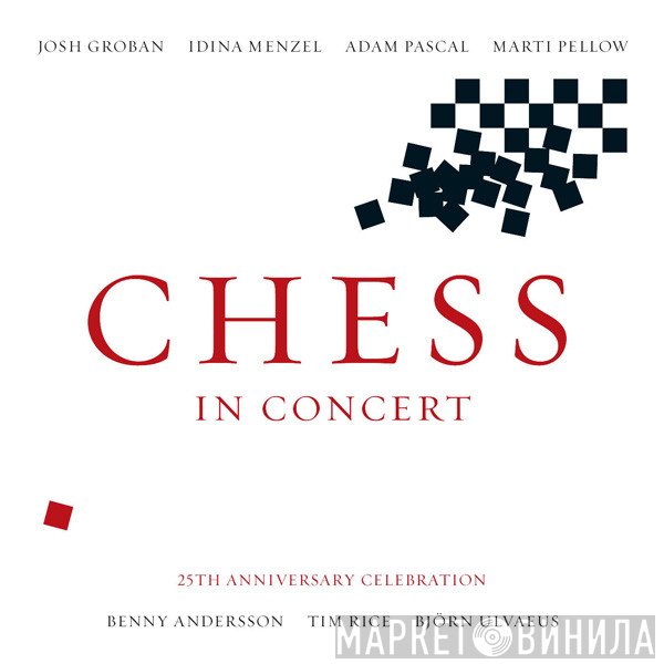Benny Andersson, Tim Rice, Björn Ulvaeus  - Chess In Concert
