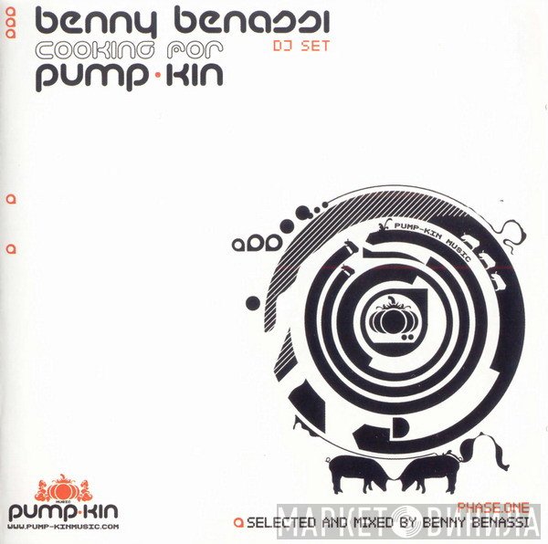 Benny Benassi  - Cooking For Pump-Kin: Phase One