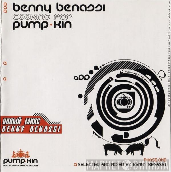 Benny Benassi  - Cooking For Pump-Kin: Phase One