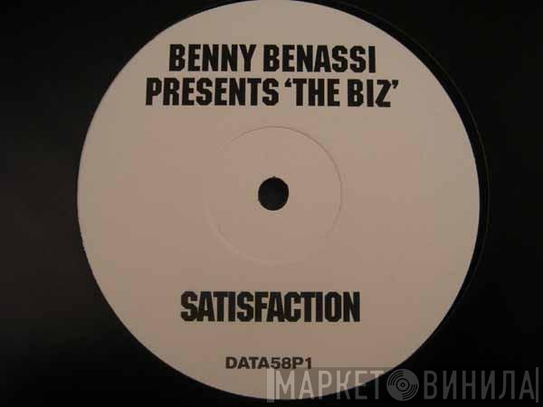 Benny Benassi Presents The Biz   - Satisfaction
