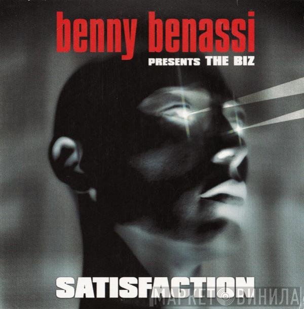 Benny Benassi Presents The Biz   - Satisfaction