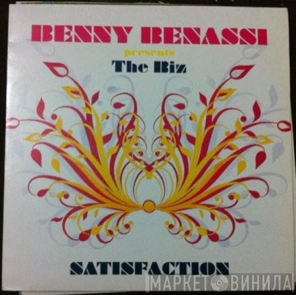 Benny Benassi Presents The Biz   - Satisfaction