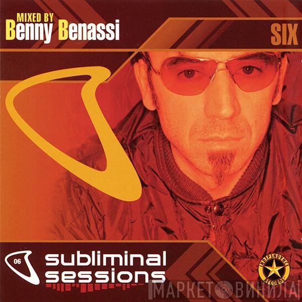 Benny Benassi  - Subliminal Sessions Six