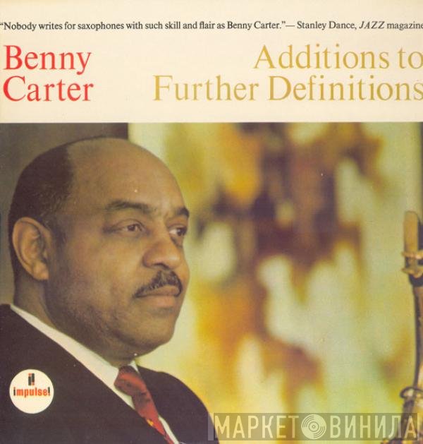 Benny Carter  - Additions To Further Definitions